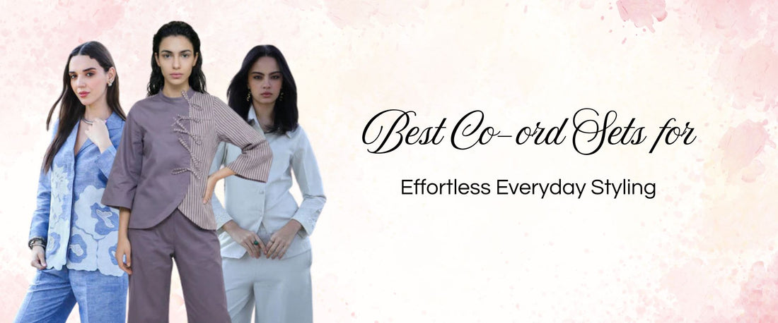Best Co-ord Sets for Effortless Everyday Styling