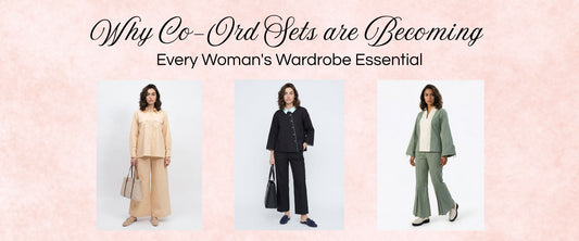 Why Co-Ord Sets are Becoming Every Woman's Wardrobe EssentialWhy Co-Ord Sets are Becoming Every Woman's Wardrobe Essential